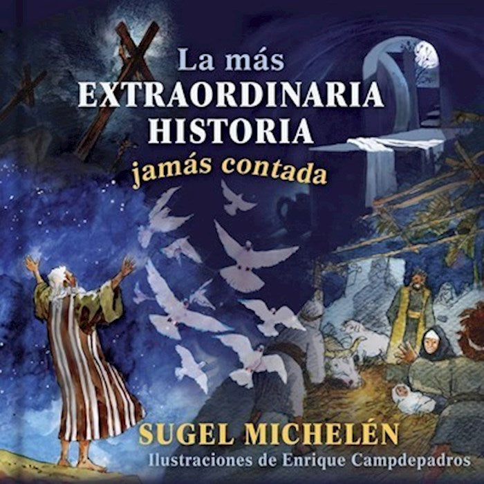 La Mas Extraordinaria Historia Jamas Contada (The Most Extraordinary Story Ever Told)
