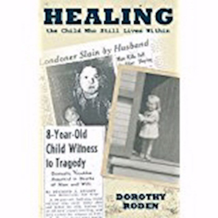 Healing The Child Who Still Lives Within