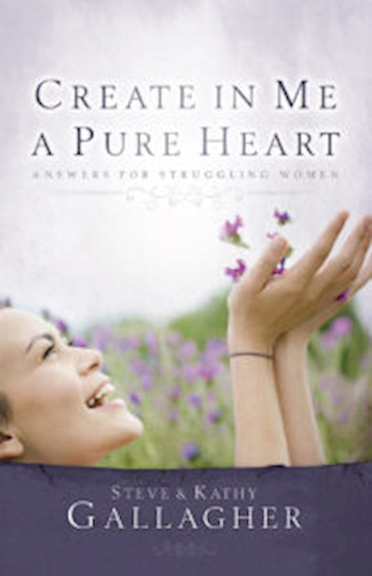 Create In Me A Pure Heart