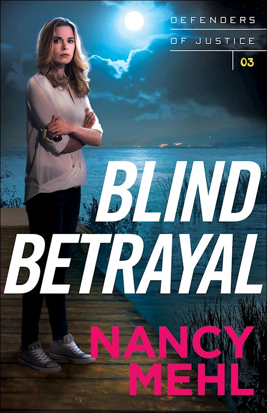 Blind Betrayal (Defenders Of Justice