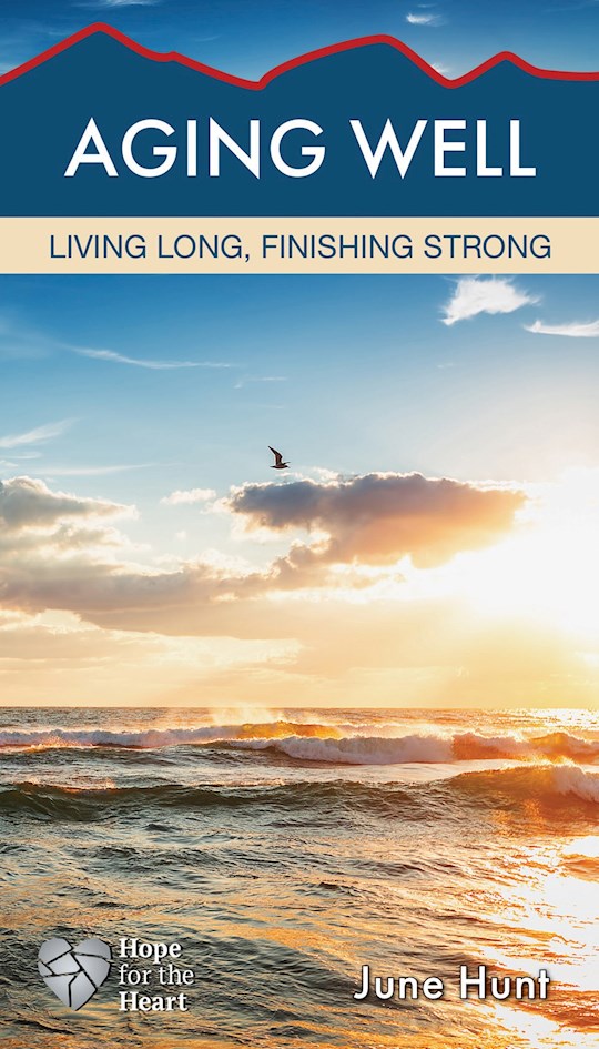 Aging Well (Hope For The Heart)