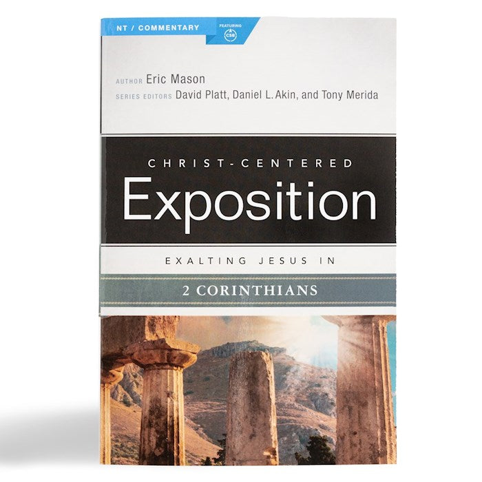 Exalting Jesus In 2 Corinthians (Christ-Centered Exposition)