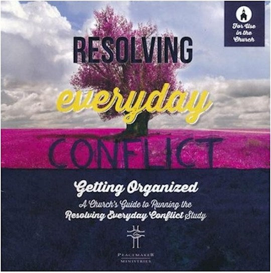 Resolving Everyday Conflict Church Guide