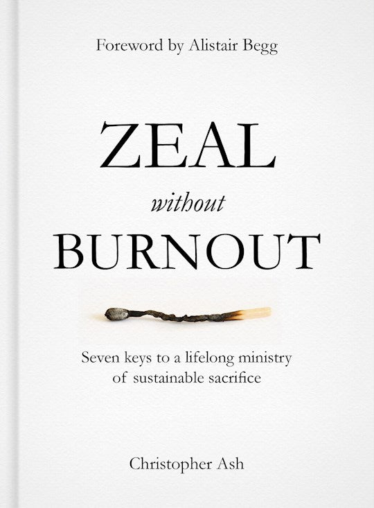 Zeal Without Burnout
