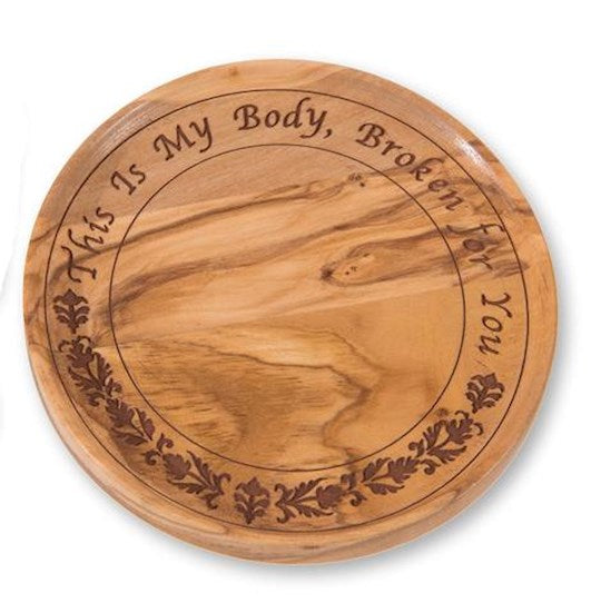 Communion-Plate "This Is My Body Broken For You"-Olivewood (