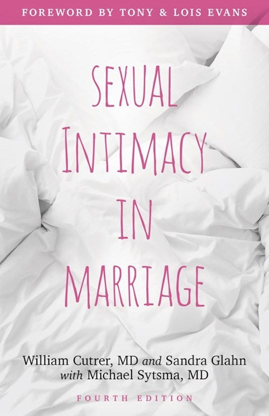 Sexual Intimacy In Marriage (Fourth Edition)