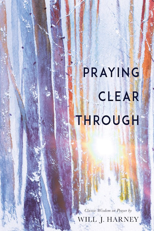 Praying Clear Through
