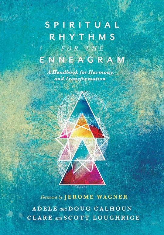 Spiritual Rhythms For The Enneagram