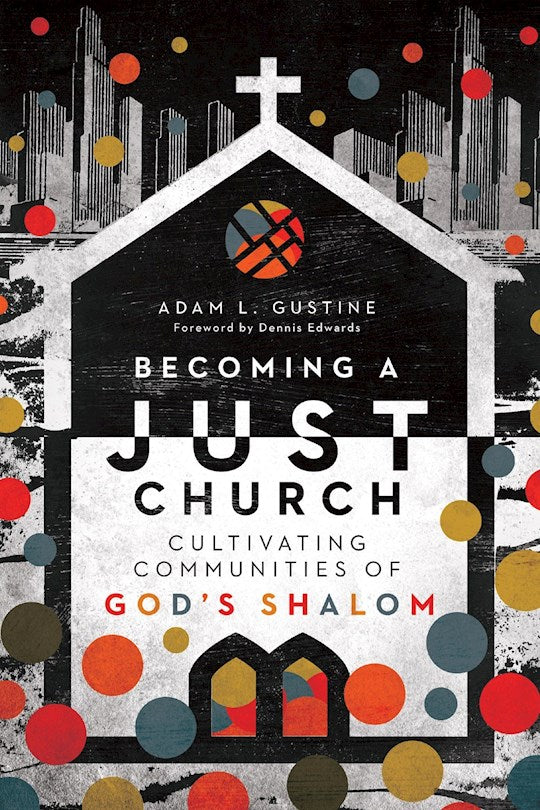 Becoming A Just Church