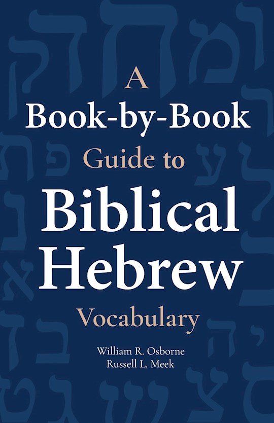 A Book-By-Book Guide To Biblical Hebrew Vocabulary