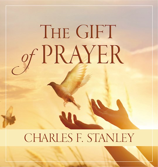 The Gift Of Prayer