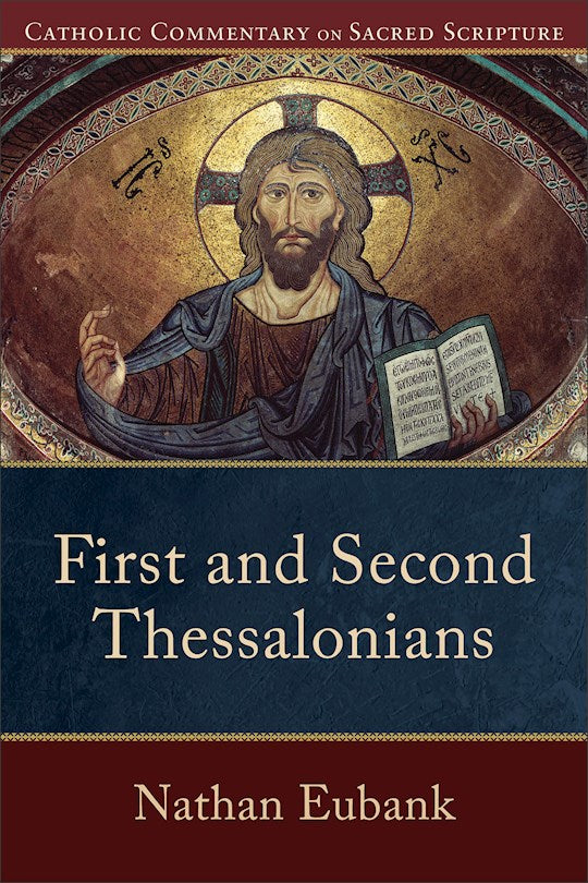 First And Second Thessalonians (Catholic Commentary On Sacred Scripture)