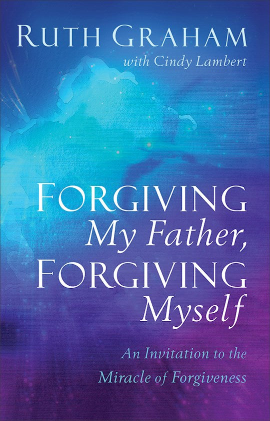 Forgiving My Father Forgiving Myself-Hardcover (Not Available-Out Of Print()