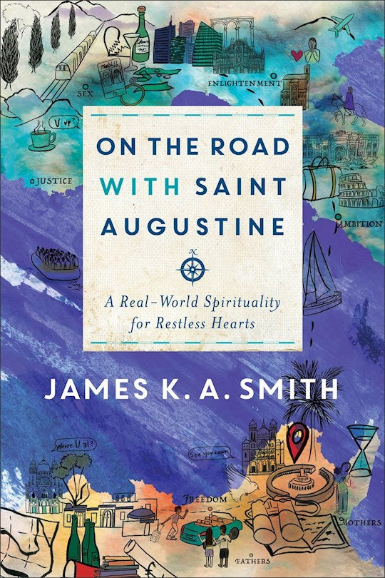 On The Road With Saint Augustine