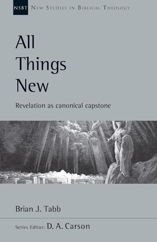 All Things new (New Studies In Biblical Theology)