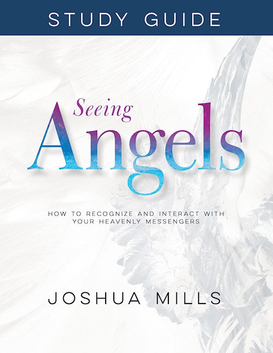 Seeing Angels Study Guide