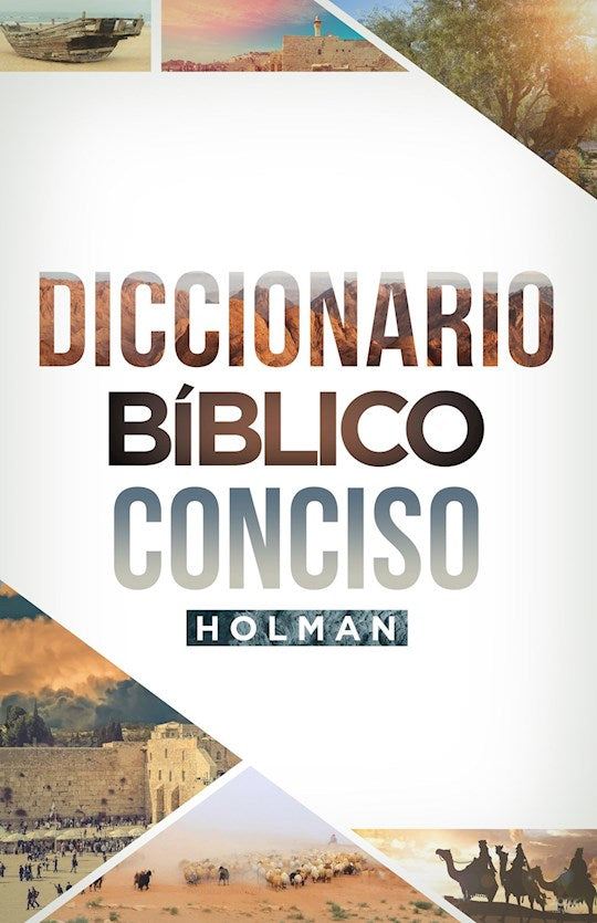 Diccionario Biblico Conciso Holman (Holman Concise Bible Dictionary)