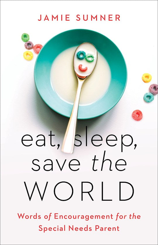 Eat Sleep Save The World