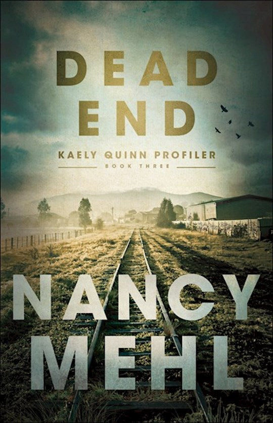 Dead End (Kaely Quinn Profiler
