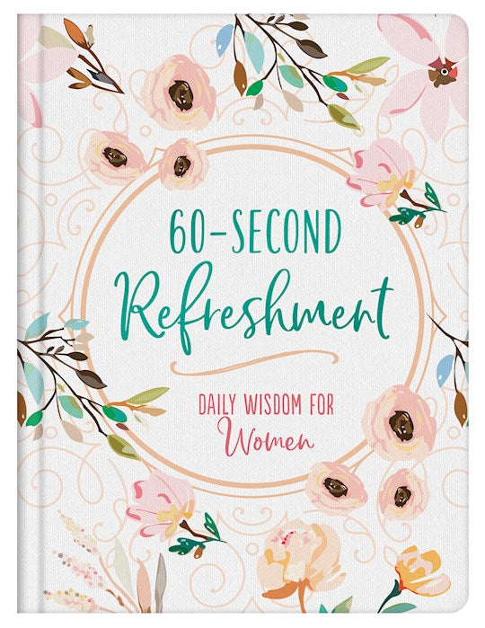 60-Second Refreshment: Daily Wisdom For Women