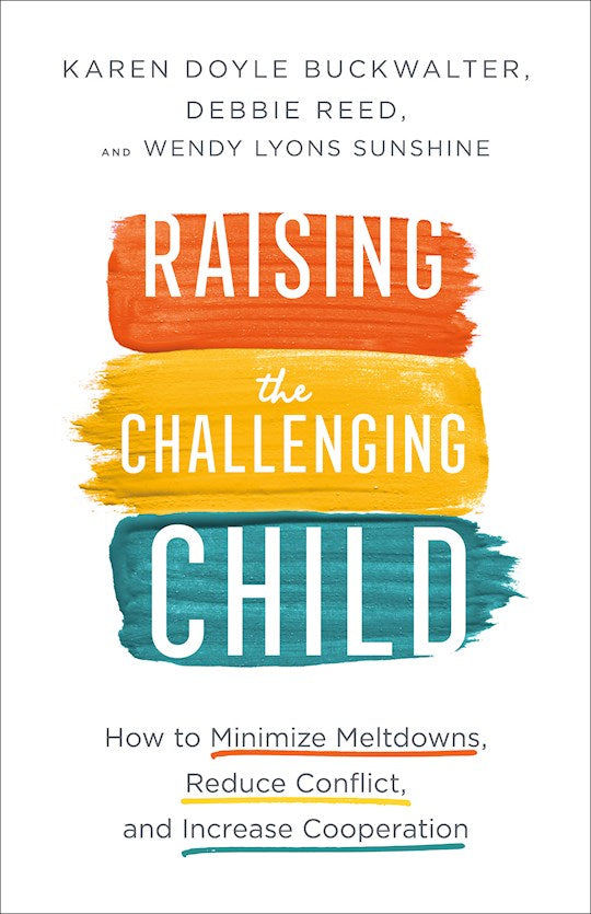 Raising The Challenging Child