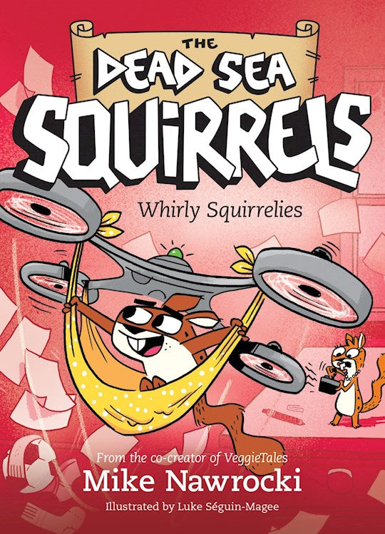 Whirly Squirrelies (The Dead Sea Squirrels