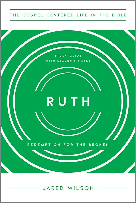 Ruth: Redemption From The Broken