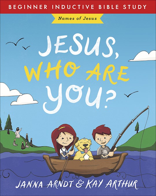 Jesus Who Are You? (Beginner Inductive Bible Study)