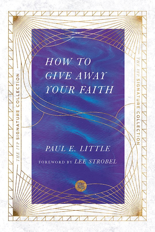How To Give Away Your Faith (IVP Signature Collection)