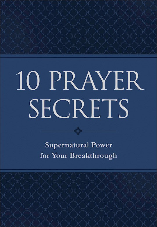 10 Prayer Secrets