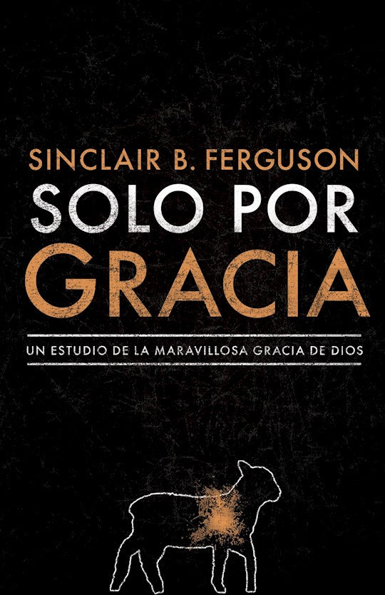 Solo por Gracia (Only By Grace)
