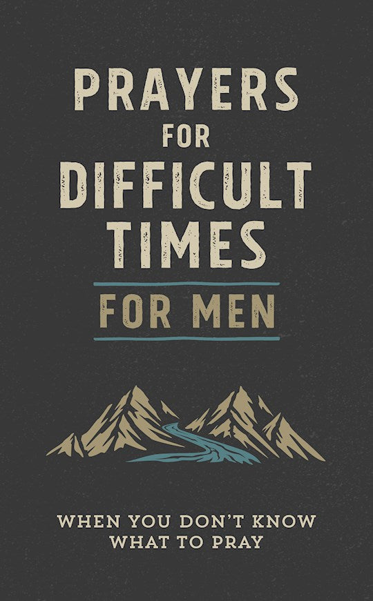Prayers For Difficult Times For Men