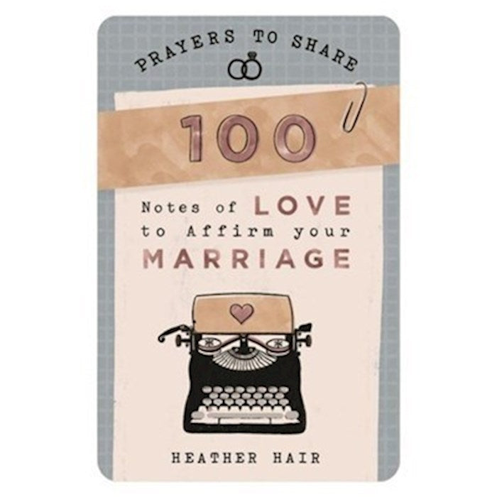 Prayers To Share: 100 Notes Of Love To Affirm Your Marriage