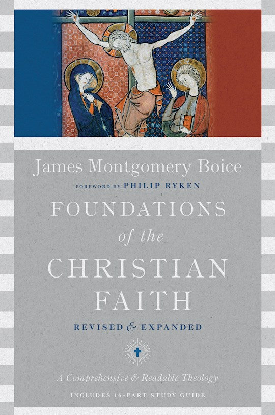 Foundations Of The Christian Faith (Revised And Expanded)