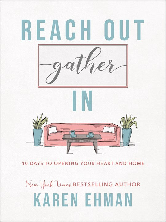Reach Out. Gather In.