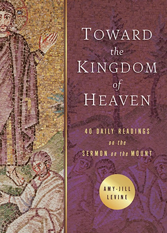Toward The Kingdom Of Heaven