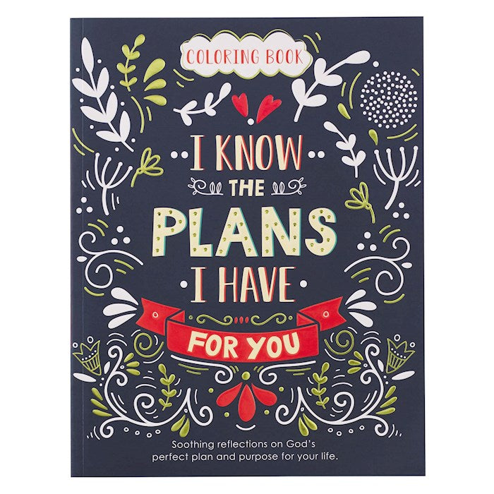 I Know The Plans I Have For You Adult Coloring Book