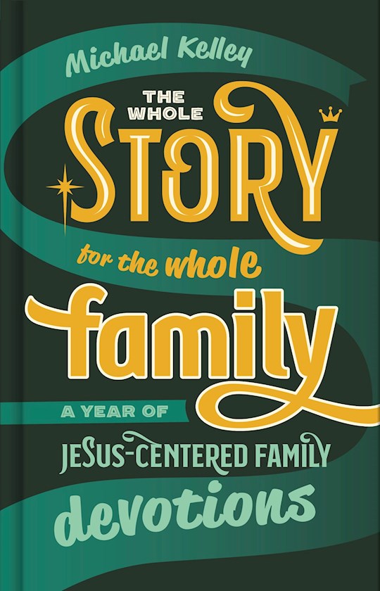 The Whole Story For The Whole Family