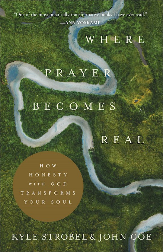 Where Prayer Becomes Real