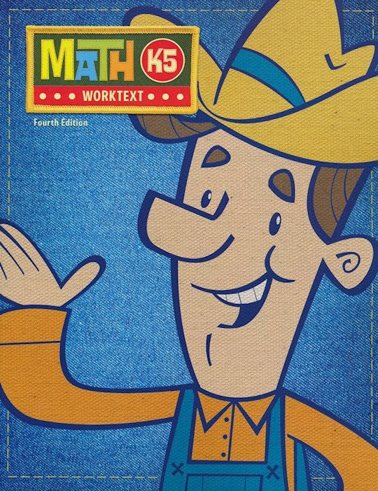 Math K5 Student Worktext (4th Edition Copyright Updated)