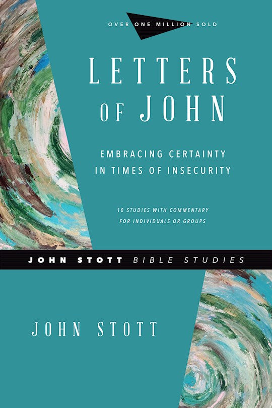 Letters Of John (John Stott Bible Studies)