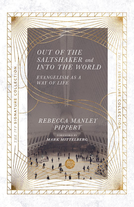 Out Of The Saltshaker And Into The World (IVP Signature Collection)