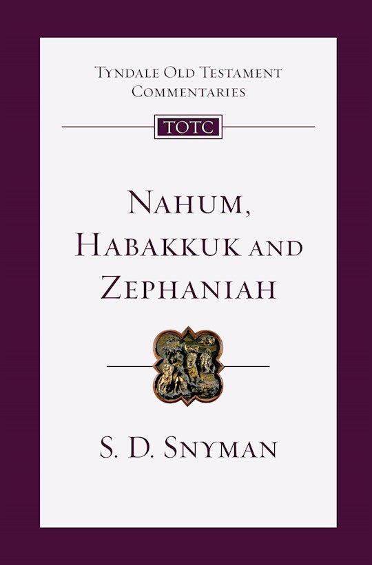 Nahum Habakkuk And Zephaniah (Tyndale Old Testament Commentary)