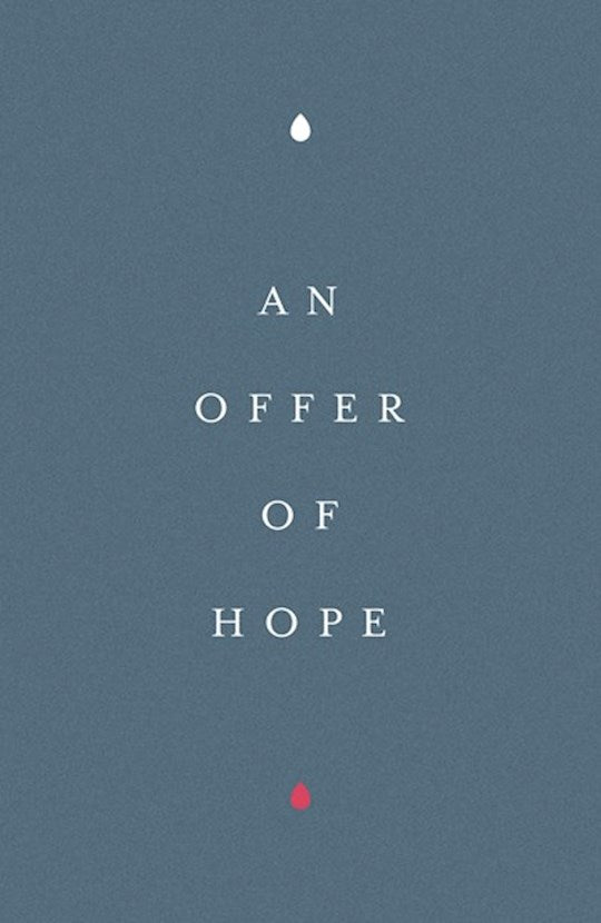 Tract-An Offer of Hope (ESV) (Pack Of 25)