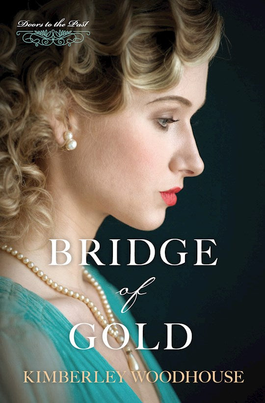 Bridge Of Gold (Doors To The Past