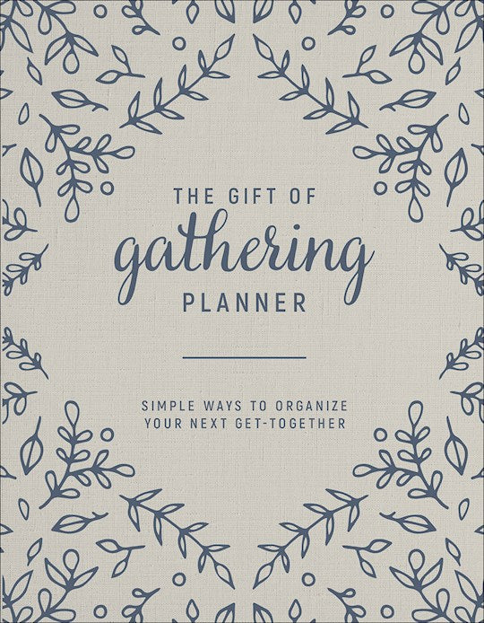 The Gift Of Gathering Planner