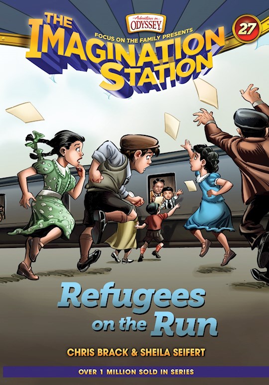 Refugees On The Run (Adventures In Odyssey The Imagination Station