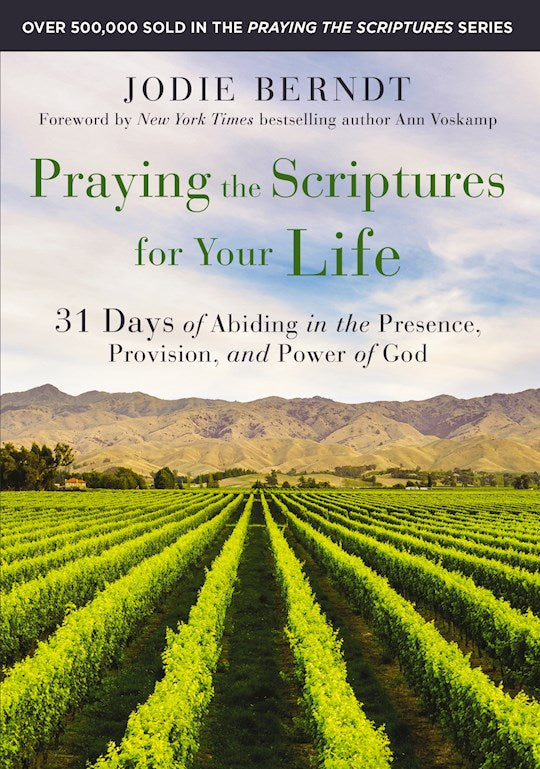 Praying The Scriptures For Your Life