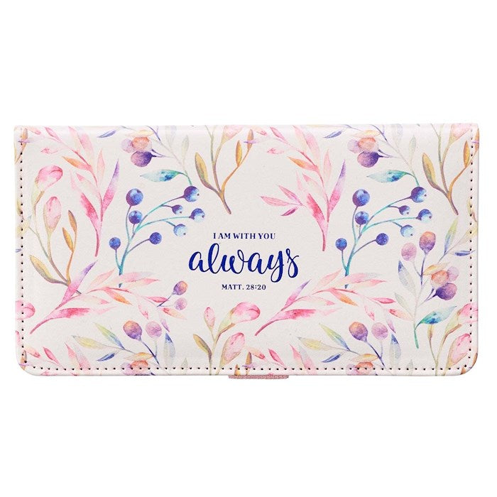 Checkbook/Wallet I Am With You Always Matt 28:20