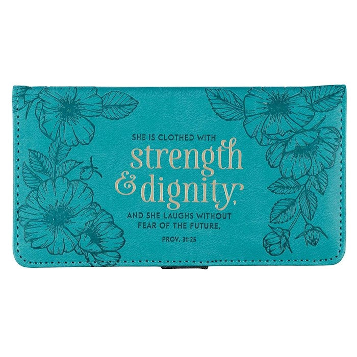 Checkbook Wallet-Strength & Dignity Teal Prov. 31:25